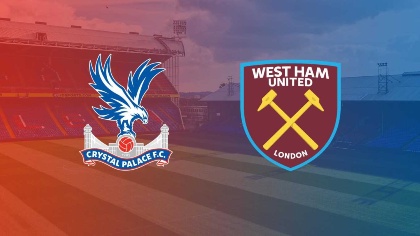 Premier League | Crystal Palace VS West Ham