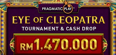 Eye of Cleopatra Tournament & Cash Drop – Win up to MYR 4,200!