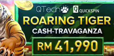 QTECH Roaring Tiger Cash-Travaganza – Win up to MYR 1,260!